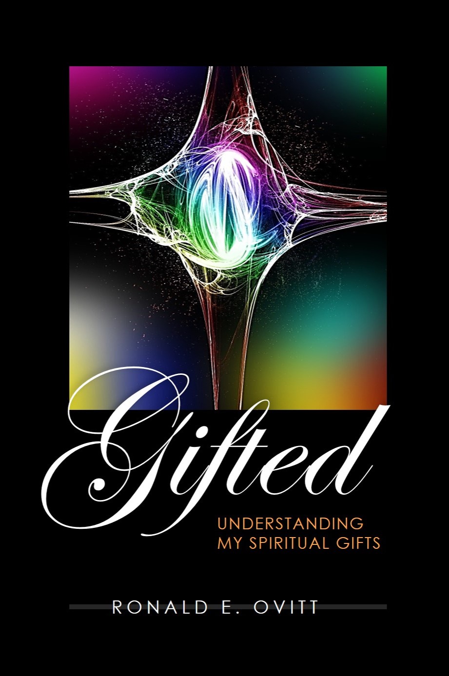 Cover of the book "Gifted: Understanding my Spiritual Gifts"